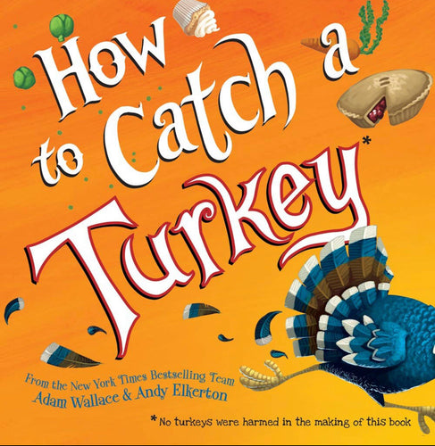 How to Chase a Turkey