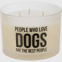 Load image into Gallery viewer, People Who Love Dogs Candle
