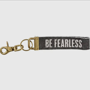 Be Fearless Keychain
