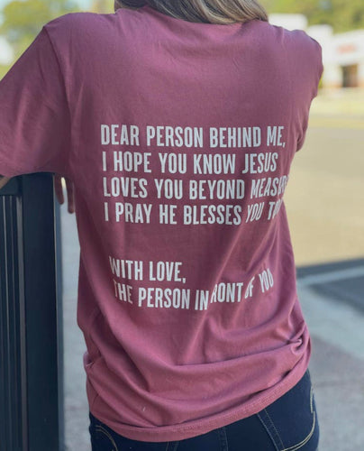 Dear Person Behind Me Jesus Love You T-Shirt