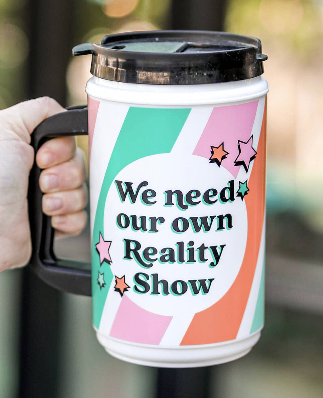 We Need Our Own Reality Show Travel Jug