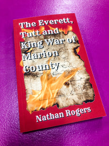The Everett, Tutt, and King War of Marion County