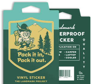 Pack it in. Pack it out. Vinyl Sticker